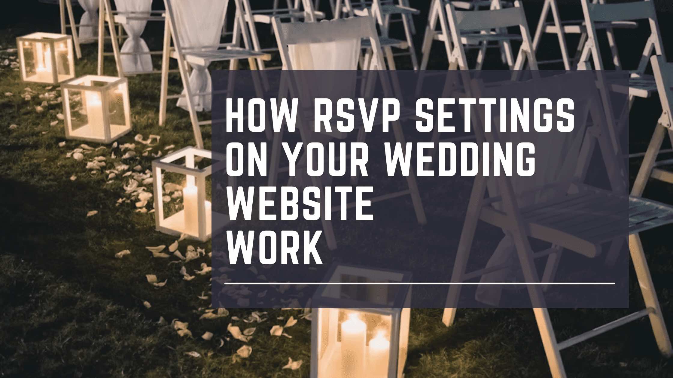 How to Configure RSVP Settings on Your Wedding Website